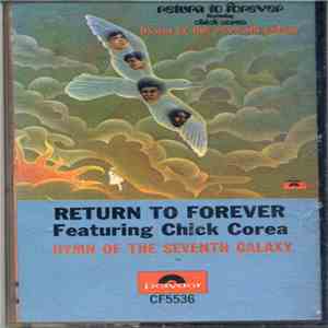 Return To Forever Featuring Chick Corea - Hymn Of The Seventh Galaxy download free