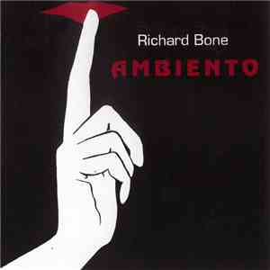 Richard Bone - Ambiento download free