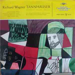 Richard Wagner, Leonie Rysanek, Wolfgang Windgassen, Eberhard Waechter, Josef Greindl, Chor Des Bayerischen Rundfunks ∙ Ferdinand Leitner, Württembergisches Staatsorchester Stuttgart - Tannhäuser (Ausschnitte - Excerpts - Extraits) download free