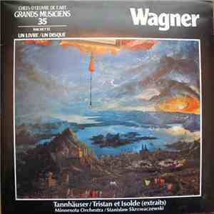 Richard Wagner, Stanislaw Skrowaczewski, Minnesota Orchestra - Tannhäuser/Tristan Et Isolde (Extraits) download free