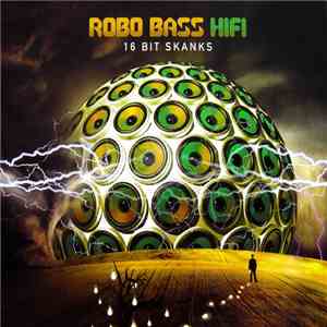 Robo Bass Hifi - 16 Bit Skanks download free