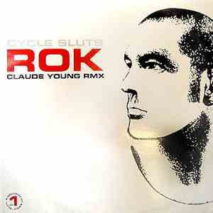 Rok - Cycle Sluts (Claude Young Rmx) download free