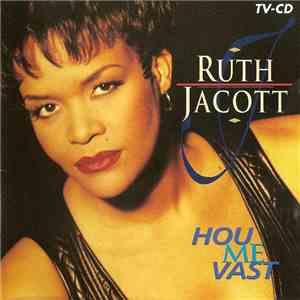 Ruth Jacott - Hou Me Vast download free