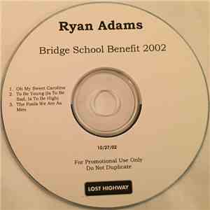 Ryan Adams - Bridge School Benefit 2002 download free