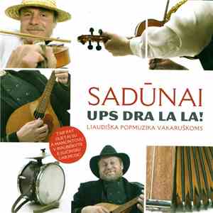 Sadūnai - Ups Dra La La! download free
