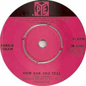 Sandie Shaw - How Can You Tell / If You Ever Need Me download free