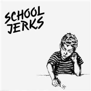 School Jerks - School Jerks download free