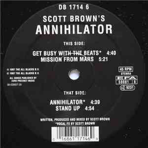 Scott Brown 's Annihilator - Get Busy With The Beats download free