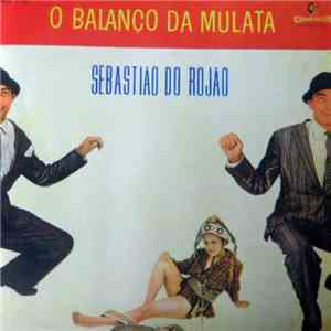 Sebastião Do Rojão - O Balanço Da Mulata download free