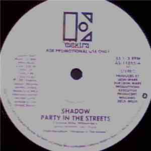 Shadow  - Party In The Streets download free