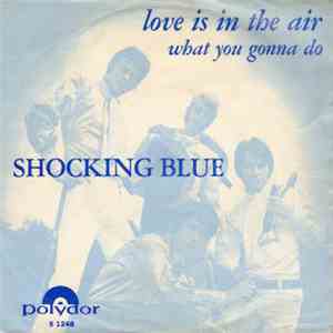 Shocking Blue - Love Is In The Air download free