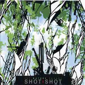 Shot X Shot - Let Nature Square download free