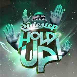 Sidestep  - Hold Up download free
