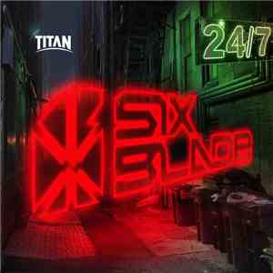 Six Blade - 24/7 download free