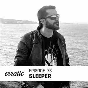 Sleeper - Erratic Podcast 78 download free
