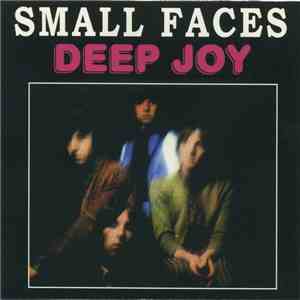 Small Faces - Deep Joy download free