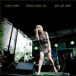 Sonic Youth - Battery Park, NYC July 4th 2008 download free