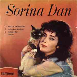 Sorina Dan - ○ Pissy-Pissy-Bau-Bau ○ Ding-Dang-Dong ○ Banjo - Boy ○ Dis-Lui download free