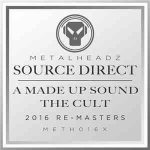 Source Direct - A Made Up Sound / The Cult (2016 Remasters) download free