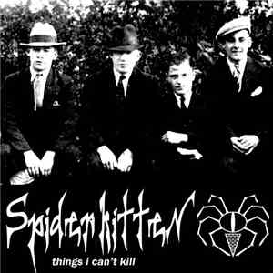 Spider Kitten - Things I Can't Kill download free