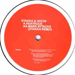 Stakka & Hochi - Heatrock / Mars Attacks (Stakka Remix) download free
