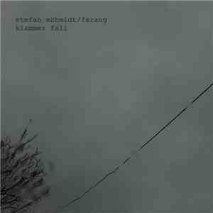 Stefan Schmidt  / Farang  - Klammer Fall download free