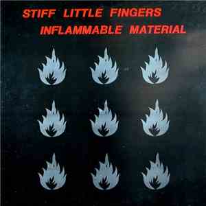 Stiff Little Fingers - Inflammable Material download free