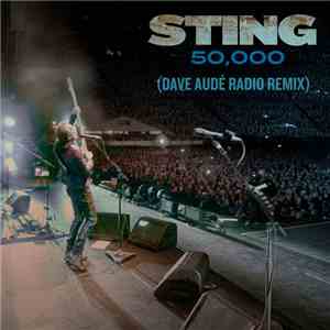Sting - 50,000 (Dave Audé Radio Remix) download free