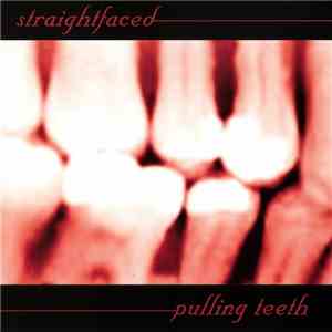 Straightfaced - Pulling Teeth download free
