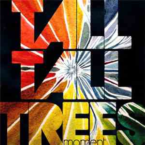 Tall Tall Trees - Moment download free