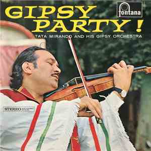 Tata Mirando And His Gipsy Orchestra - Gipsy Party! download free