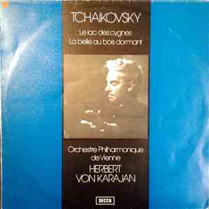Tchaikovsky, Karajan : Orchestre Philharmonique De Vienne - Le Lac Des Cygnes, La Belle Au Bois Dormant download free