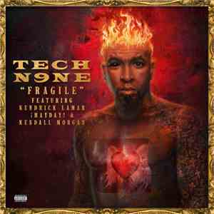 Tech N9ne Feat. Kendrick Lamar, ¡Mayday! & Kendall Morgan - Fragile download free