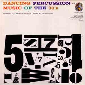 Ted Mazio Percussion Group, Ted Sommer, Bill Lavorgna - Dancing Percussion Music Of The 30's download free