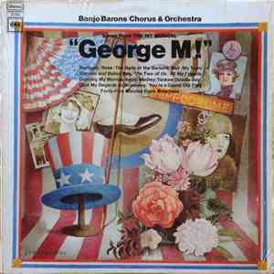 The Banjo Barons - Songs From The Hit Musical George M! download free