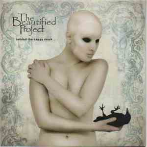 The Beautified Project - Behind The Happy Mask... download free