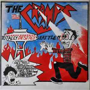 The Cramps - Totally Destroy Seattle!! download free