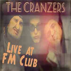 The Cranzers - Live at FM club download free