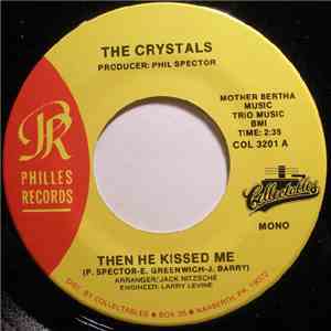 The Crystals / The Alley Cats - Then He Kissed Me / Puddin' 'N Tain download free