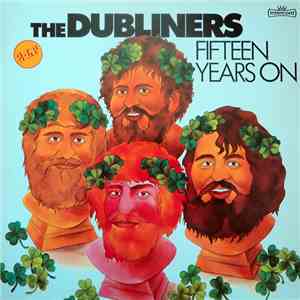The Dubliners - Fifteen Years On download free
