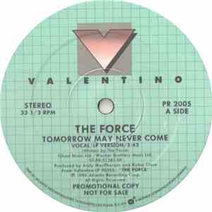 The Force  - Tomorrow May Never Come download free