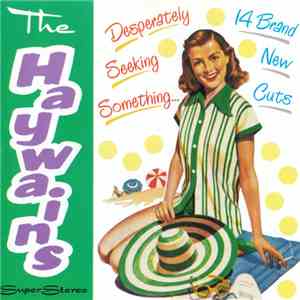 The Haywains - Desperately Seeking Something download free