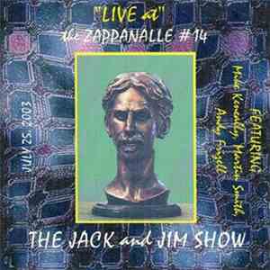 The Jack And Jim Show - Live at the Zappanalle #14 download free