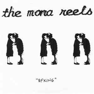 The Mona Reels - BFXing download free