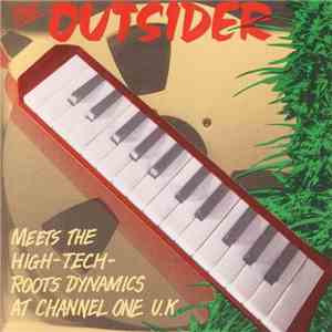The Outsider Meets The High-Tech Roots Dynamics - At Channel One UK download free