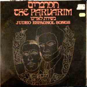The Parvarim - Judeo Espagnol Songs = בשירת לאדינו download free