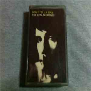 The Replacements - Don't Tell A Soul download free