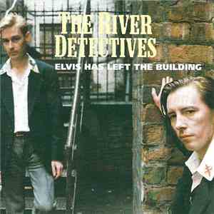 The River Detectives - Elvis Has Left The Building download free