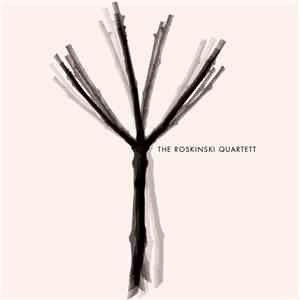 The Roskinski Quartett - Love And Truth And Death And Dancing download free
