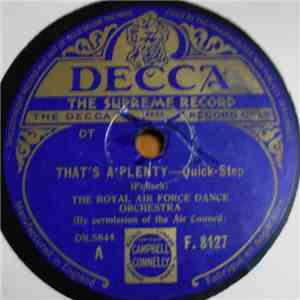 The Royal Air Force Dance Orchestra - That's A Plenty / 'Way Down Yonder In New Orleans download free
